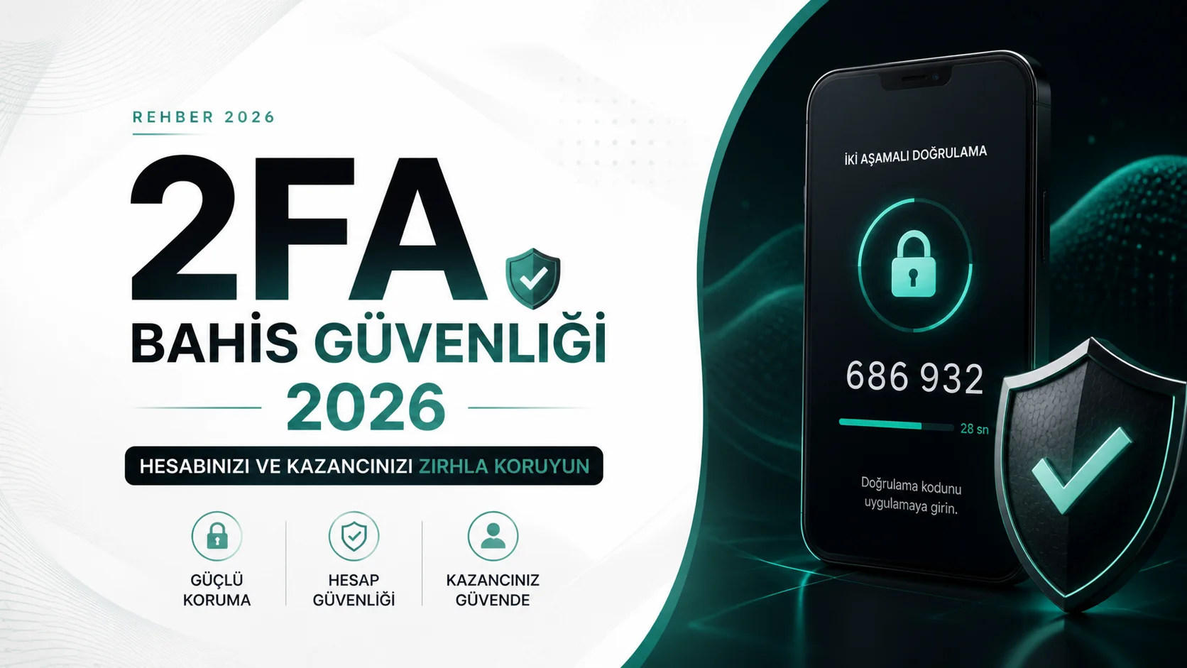 2FA Bahis Güvenliği 2026 Hesabınızı ve Kazancınızı Zırhla Koruyun