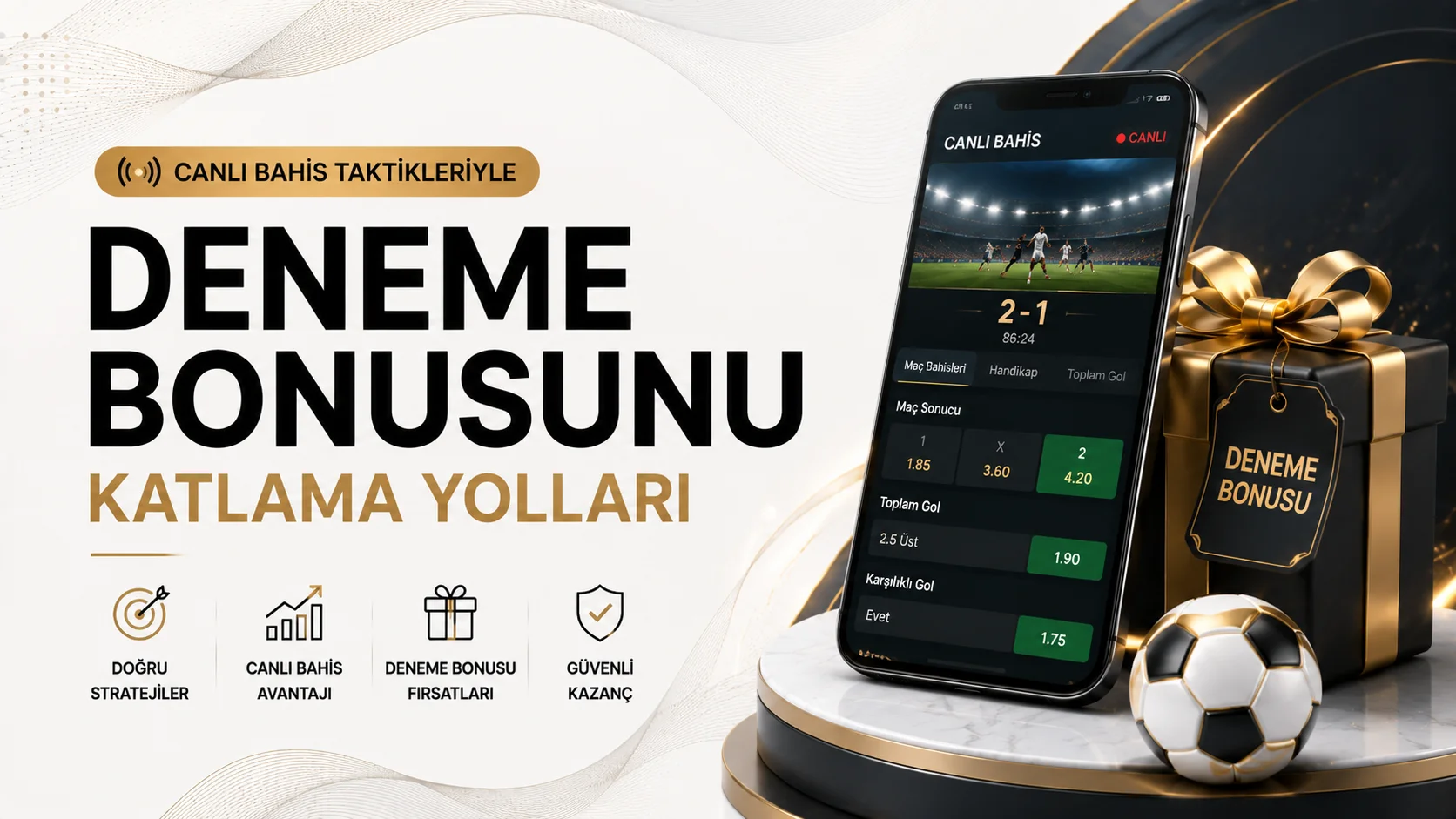 Canlı Bahis Taktikleriyle Deneme Bonusunu Katlama Yolları